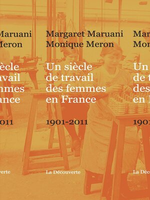 cover image of Un siècle de travail des femmes en France